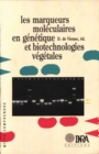 Image for Les marqueurs moléculaires en génétique et biotechnologies végétales [electronic resource]. 