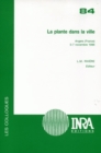 Image for La plante dans la ville [colloque,] Angers, France, 5-7 novembre, 1996 [electronic resource]. 