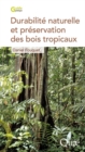 Image for DURABILITE NATURELLE ET PRESERVATION DES BOIS TROPICAUX [electronic resource]. 