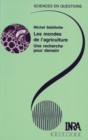 Image for LES MONDES DE L&#39;AGRICULTURE UNE RECHERCHE POUR DEMAIN [electronic resource]. 