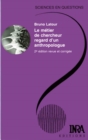 Image for LE METIER DE CHERCHEUR REGARD D UN ANTHROPOLOGUE 2EME EDITION [electronic resource]. 