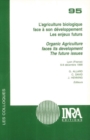 Image for Organic Agriculture Faces Its Development [electronic resource] :  The Future Issues. 
