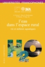 Image for L&#39;EAU DANS L&#39;ESPACE RURAL VIE ET MILIEUX [electronic resource]. 