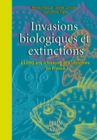 Image for Invasions biologiques et extinctions: 11000 ans d&#39;histoire des vertebres en France