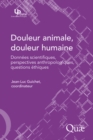 Image for DOULEUR ANIMALE, DOULEUR HUMAINE. DONNEES SCIENTIFIQUES, PERSPECTIVES ANTHROPOLOGIQUES, QUESTIONS ET [electronic resource]. 