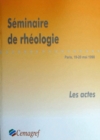 Image for Premier séminaire sur la rhéologie au Cemagref [electronic resource] :  ENGREF--Paris, 10 et 20 mai 1998 = First workshop on the rheology at Cemagref /  coordinateur scientifique Christophe Ancey. 