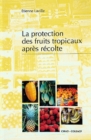 Image for La protection des fruits tropicaux apres recolte