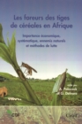 Image for Les foreurs des tiges de cereales en Afrique: Importance economique, systematique, ennemis naturels et methodes de lutte