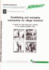Image for Establishing and Managing Waterpoints for Village Livestock: A Guide for Rural Extension Workers in the Sudano-Sahelian Zone