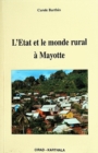 Image for L&#39;Etat et le monde rural a Mayotte