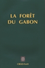 Image for La forêt du Gabon [electronic resource]. 