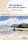 Image for Atlas geologique de la baie de Lannion: Cotes d&#39;Armor - Finistere