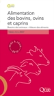 Image for Alimentation des bovins ovins et caprins - Besoins des animaux – Valeurs des aliments - Tables inra 2010. édition remaniée [ePub] [electronic resource]. 