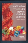 Image for Amelioration des especes vegetales cultivees. Objectifs et criteres de selection