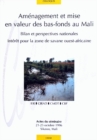 Image for Amenagement et mise en valeur des bas-fonds au Mali