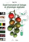 Image for Experimentation en biologie et physiologie vegetales