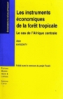 Image for Les instruments  economiques de la foret tropicale