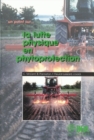 Image for La lutte physique en phytoprotection