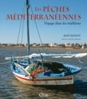 Image for Les Peches Mediterraneennes: Les Beaux Livres De Quae Ne Se Veulent Pas Des Livres De Photographies, Que L&#39;on Feuillette Pour Les Abandonner Rapidement Sur Une Table, Mais De Beaux Ouvrages Avec Du Contenu Original Richement Illustre