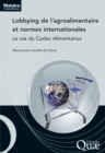 Image for LOBBYING DE L&#39;AGROALIMENTAIRE ET NORMES INTERNATIONALES. LE CAS DU CODEX ALIMENTARIUS [electronic resource]. 