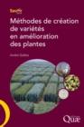 Image for Methodes de creation de varietes en amelioration des plantes