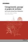 Image for Géoagronomie, paysage et projets de territoire [electronic resource] : Sur les traces de Jean-Pierre Deffontain / Sylvie Lardon éditrice scientifique.