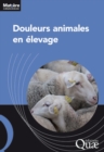 Image for Douleurs animales en élevage [electronic resource] / direction de la publication, Philippe Chemineau.