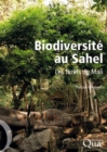 Image for Biodiversité au Sahel [ePub] [electronic resource] :  Les forêts du Mali. 