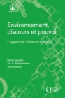 Image for Environnement, discours et pouvoir [ePub] [electronic resource] :  L&#39;approche Political ecology. 