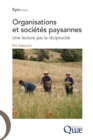 Image for Organisation et sociétés paysannes.  [ePub] [electronic resource] :  Une lecture par la récciprocité. 