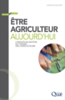 Image for ETRE AGRICULTEUR AUJOURD&#39;HUI. L&#39;INDIVIDUALISATION DU TRAVAILDES AGRICULTEURS [electronic resource]. 