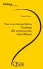 Image for Pour une interprétation littéraire des controverses scientifiques [electronic resource] / Yves Citton.