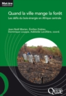 Image for Quand la ville mange la forêt [electronic resource] : les défis du bois énergie en Afrique centrale / Jean-Noël Marien et Emilien Dubiez, coordinateurs ; Dominique Louppe et Adélaïde Larzillière, éditeurs.