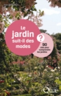 Image for Le Jardin Suit-Il Des Modes ?