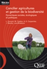 Image for Concilier agricultures et gestion de la biodiversité - Dynamiques sociales, écologiques et politiques [ePub] [electronic resource]. 