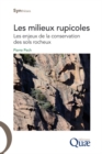 Image for Les milieux rupicoles [ePub] [electronic resource] :  Les enjeux de la conservation des sols rocheux. 