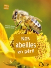 Image for Nos abeilles en péril [ePub] [electronic resource]. 