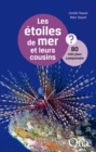 Image for Les Etoiles De Mer Et Leurs Cousins