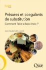 Image for PRESURES ET COAGULANTS DE SUBSTITUTION  COMMENT FAIRE LE BON CHOIX [electronic resource]. 
