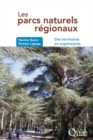 Image for Les parcs naturels regionaux -  Des territoires en expériences [electronic resource]. 