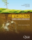Image for Les mycorhizes [electronic resource] : l&#39;essor de la nouvelle révolution verte / J. André Fortin, Christian Plenchette, Yves Piché.