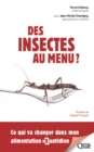 Image for Des insectes au menu ? Ce qui va changer dans mon alimentation au Quotidien [ePub] [electronic resource]. 