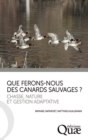 Image for QUE FERONS NOUS DES CANARDS SAUVAGES [electronic resource]. 