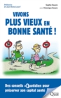 Image for Vivons Plus Vieux En Bonne Sante !
