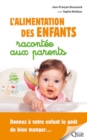 Image for L ALIMENTATION DES ENFANTS RACONTEE AUX PARENTS