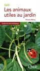 Image for Les animaux utiles au jardin: Guide de lutte biologique