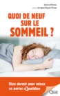 Image for Quoi de neuf sur le sommeil? [electronic resource] : bien dormir pour mieux se porter au quotidien / Anne Le Pennec avec Sylvie Royant-Parola.