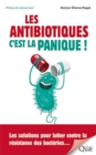 Image for Les antibiotiques, c&#39;&#39;est la panique !