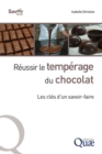Image for Réussir le tempérage du chocolat