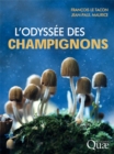 Image for L&#39;&#39;odyssée des champignons